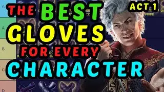 The MOST IMPORTANT ITEMS in BG3 - Gloves Tier List and Guide - Act 1