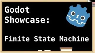 Godot Showcase: My Finite State Machine