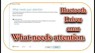 Windows 10 Update  Error // What Needs Attention // Realtek Bluetooth Error Windows 10 Update