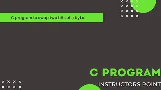 Swapping two bits of a byte using c program