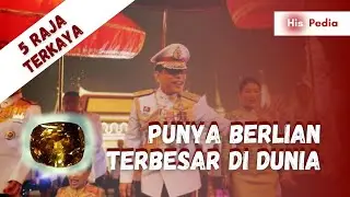 PUNYA BERLIAN TERBESAR! | 5 Raja Terkaya di Dunia