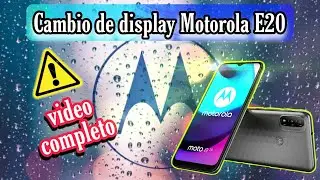 Cómo desarmar, cambiar display, pantalla, LCD Motorola Moto E20