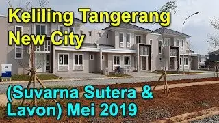 Keliling Tangerang New City (Suvarna Sutera & Lavon) Mei 2019
