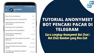 TUTORIAL Anonymeet Bot Telegram | Bot Pencari Pacar di Telegram
