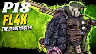 Borderlands 3 FL4K Vault Hunter Gameplay Walkthrough Part 18 No Commentary + All DLC [8K 60FPS PC]