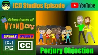 Perjury Objection | The Adventures of Vyond City (S2 E6) | [CJ] Studios