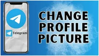 How to Change your Profile Picture on Telegram? 2024 | Telegram