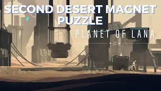 second desert magnet puzzle planet of lana