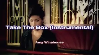 Amy Winehouse - Take The Box (Karaoke Lyrics)