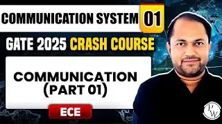 Communication System 01 | Communication (Part 01) | ECE | GATE 2025 Crash Course
