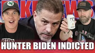 Hunter Biden Indicted - Drinkin' Bros Fake News 245