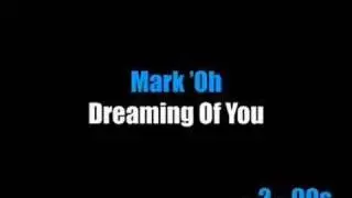 Mark 'Oh - Dreaming Of You