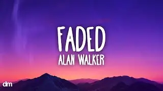 Alan Walker - Faded (Lyrics)
