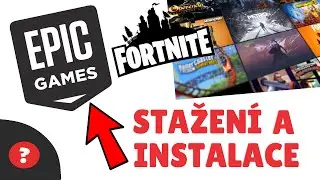 Jak STÁHNOUT a NAINSTALOVAT EPIC GAMES / FORTNITE | Návod |  EPIC GAMES / PC