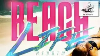 Beach Life Riddim Mix (Promo)