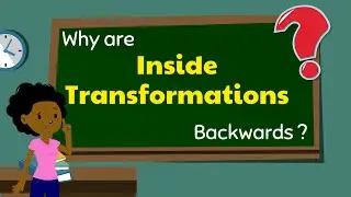 Beyond S1E2 - Why are inside transformations backwards?