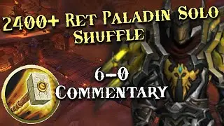 Ret DOMINATION - 2400+ Solo Shuffle - Ret Paladin PvP - WoW Dragonflight 10.1.5