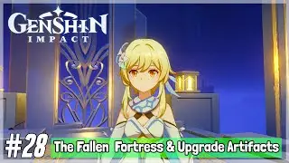 Genshin Impact CBT3 iOS/Android Gameplay Episode 28: The Fallen Fortress & Upgrade Artifacts