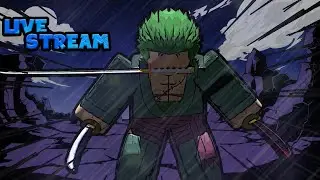 Grand Piece Online Live Stream(Chill Stream)