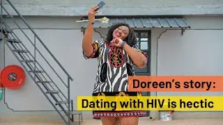 Doreen's story: Dating with HIV is hectic
