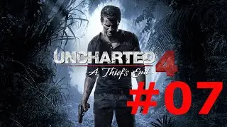 Uncharted 4 #7 
