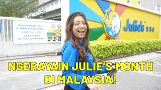 Ngerayain Julie’s Month di Malaysia!