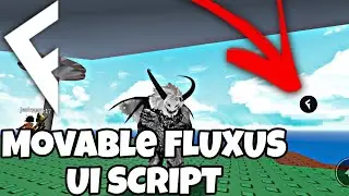 Fluxus Movable UI SCRIPT (MOVE IT Or drag it or Hide it)