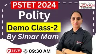 POLITY DEMO CLASS : 2 | BY SIMAR MA'AM | PSTET 2024