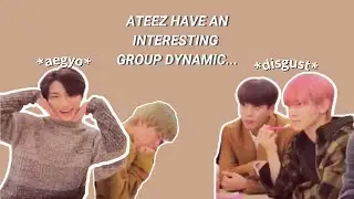 ateez have the most interesting group dynamic