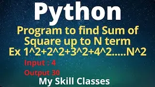 Python Program How Find to Sum of Square of N natural numbers | Python Tutorial