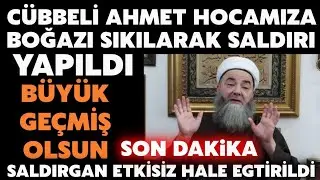 CÜBBELİ AHMET HOCAYA SAL-DIRI YAPILDI..SON DAKİKA