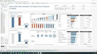 How to Add a Date Calculation  for Greater Than or Equal to in Tableau