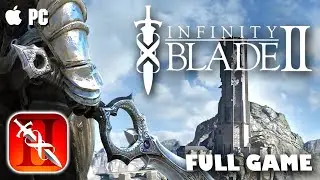 Infinity Blade II: PC Edition | PC/iOS Longplay, Full Game, No Commentary