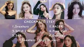 Checkmate ITZY All Songs