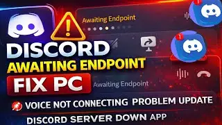 Discord Awaiting Endpoint PC How To Fix | Voice Not Connecting Problem Update | Discord Server Down