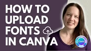 How to Upload/Import Custom Fonts in Canva (2025)