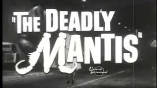 The Deadly Mantis - Movie Trailer