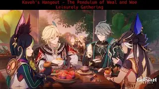 Leisurely Gathering [Kaveh's Hangout]