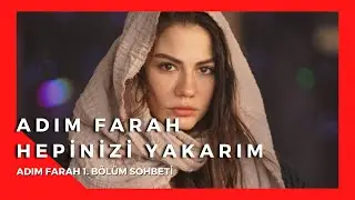 ADIM FARAH İZLEDİK GELDİK - 1. Bölüm Yorumu