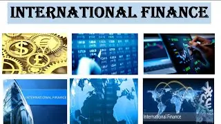 International Finance | Meaning || Organisation of IF || Importance || Nature || Scope ||