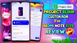 Project Elixir Custom Rom For Redmi Note 7/7s 🔥 Review 😍 Android 13 🔥