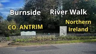 Burnside - River Walk - Co. Antrim - Northern Ireland - 2024