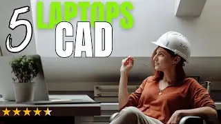5 Best Laptops for CAD Software in 2025: Top Picks for Professionals!