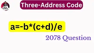 Three-Address Code | 2078 Question | 