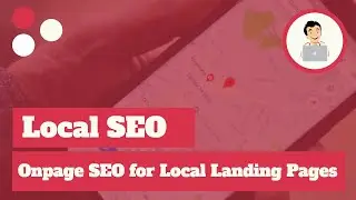 Onpage SEO for Local Landing Pages, Local SEO Tips