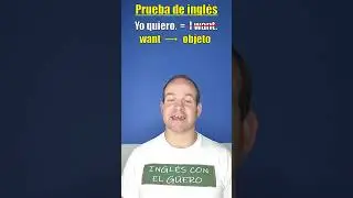 Prueba de inglés: cómo usar WANT en inglés