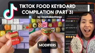 Making Food Keycaps For My Keyboard! TikTok Compilation (Part 3)