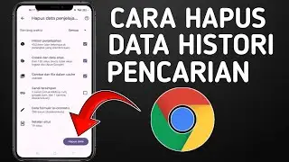Cara Menghapus History Pencarian Google Chrome