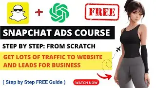 Snapchat Ads Course | Snapchat Ads For Beginners | Snapchat For Business