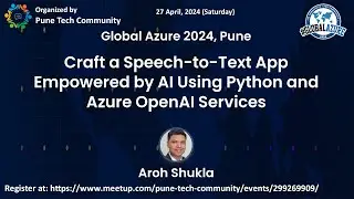 Craft a Speech-to-Text App Empowered by AI Using Python and Azure OpenAI Services by Aroh Shukla